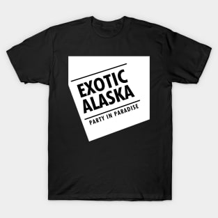 Exotic Alaska T-Shirt